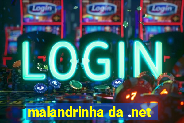 malandrinha da .net